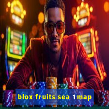 blox fruits sea 1 map